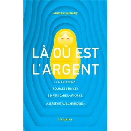 Là où est l'argent