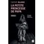 LA PETITE PRINCESSE DE PAPA