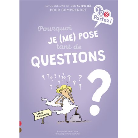 Pourquoi je (me) pose tant de questions ?