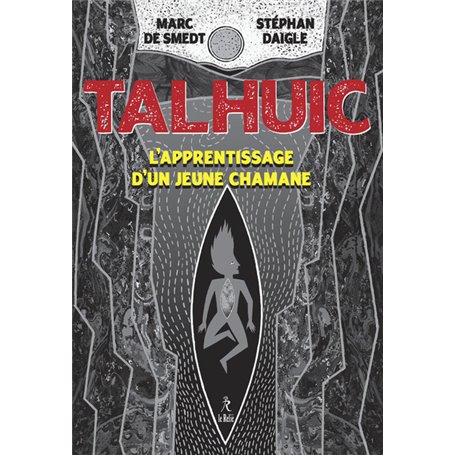 Talhuic - L''apprentissage d'un jeune chaman