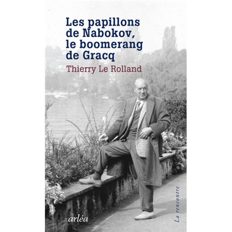 Les papillons de Nabokov, le boomerang de Gracq