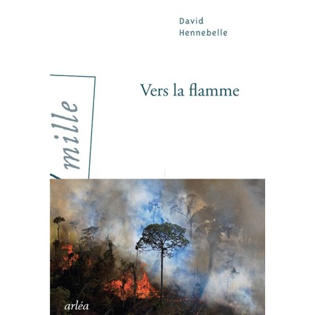 Vers la flamme