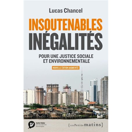 Insoutenables inégalités. Pour une justice sociale et environnementale