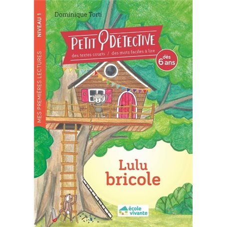 Lulu bricole - Niveau 1- Dès 6 ans