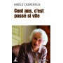 Cent ans, c'est passé si vite
