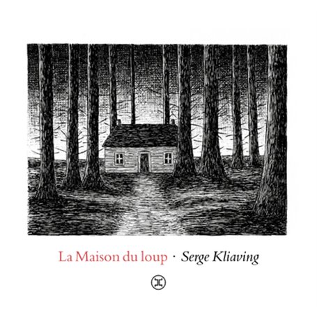 La maison du loup