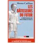 Les Bâtisseurs du futur - Le monde nouveau que vous attendez est déjà là