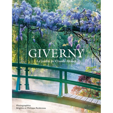 Giverny - Le jardin de Claude Monet