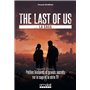 The Last of Us, la saga - Petites histoires et grands secrets sur la saga et la série TV