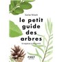 Le Petit guide des arbres - 70 espèces à découvrir
