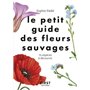 Le petit guide des fleurs sauvages