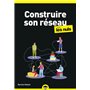 Construire son réseau Poche pour les Nuls