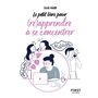 Petit Livre de - Pour (ré)apprendre à se concentrer