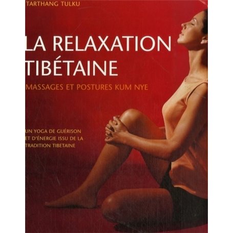 La relaxation Tibétaine