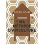 Ma méthode d'apiculture