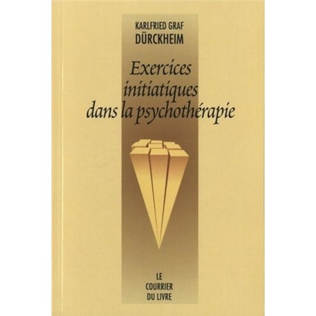 Exercices initiatiques dans la psychothérapie