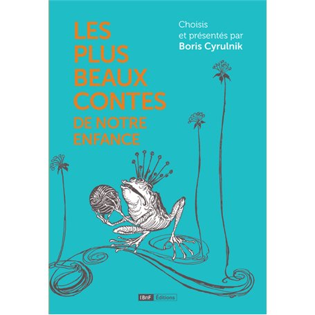 Les plus beaux contes de notre enfance