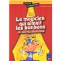Le magicien qui aimait les bonbons et autres sketches