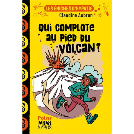 Les énigmes d'Hypatie : Qui complote au pied du volcan ?