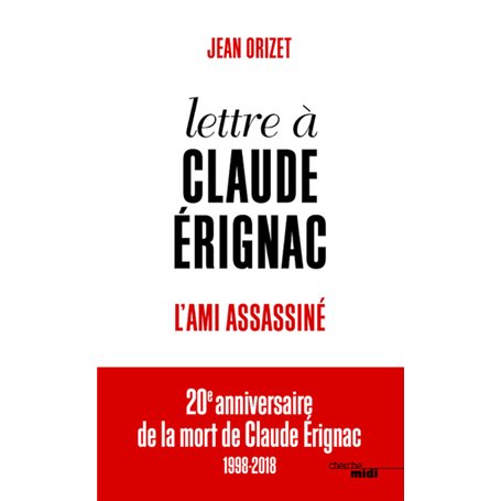 Lettre à Claude Érignac, l'ami assassiné