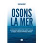 Osons la mer