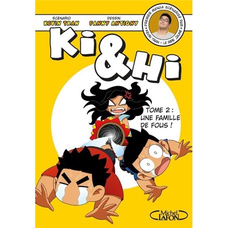 Ki & Hi - tome 2 Une famille de fous !
