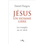 Jésus, un homme libre