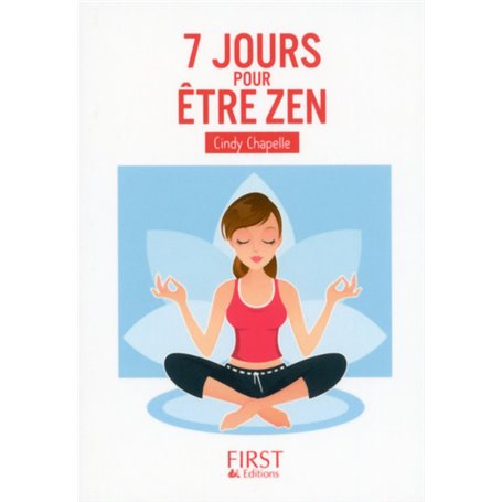 Petit Livre de - 7 jours pour être zen