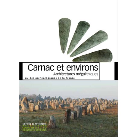 Carnac et environs. Architectures mégalithiques