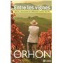 Entre les vignes - Récits, rencontres et réflexions autour du vin