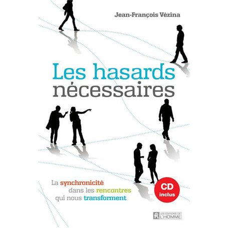 Les hasards nécessaires + CD de la conférence inclus