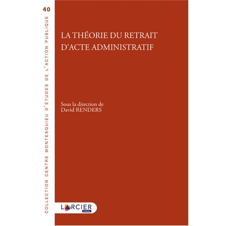 La théorie du retrait d'acte administratif