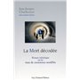 La Mort Décodée : Roman initiatique sur les éta ts de conscience modifiés