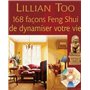 168 façons Feng-Shui de dynamiser votre vie