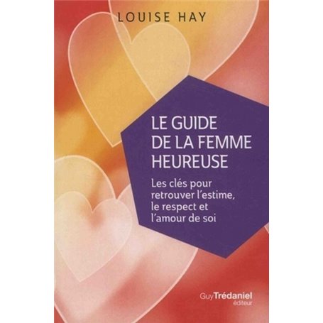 Le guide de la femme heureuse (Poche)