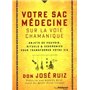 Votre sac médecine sur la voie chamanique