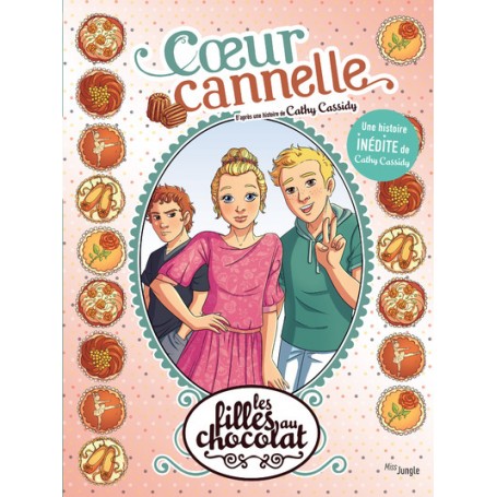 Les filles au chocolat - tome 12 Coeur cannelle - Inédit - Tome 12