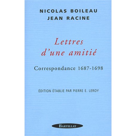 Lettres d'une amitié - Correspondance 1687-1698