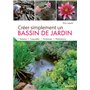 Créer simplement un bassin de jardin