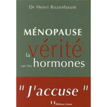 Ménopause : la vérité sur les hormones