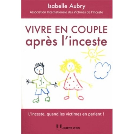 Vivre en couple apres l'inceste