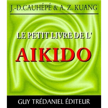 Le petit livre de l'aikido