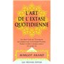 L'art de l'extase quotidienne