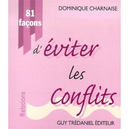 81 facons d'eviter les conflits