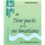 81 facons de tirer parti de ses emotions