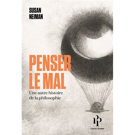 Penser le mal - Une autre histoire de la philosophie