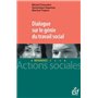 Dialogue sur le génie du travail social