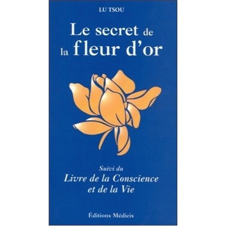 Le Secret de la fleur d'or.