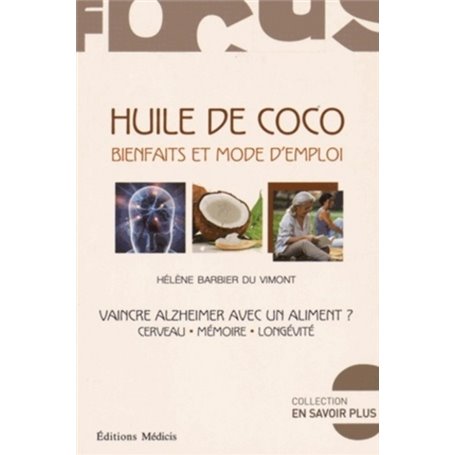 Huile de coco, bienfaits et mode d'emploi
