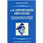 La dépression nerveuse - Des causes profondes de la dépression et des techniques uniquement mentales